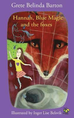 Hannah, Blue Magic and the foxes 1