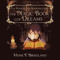 bokomslag The Bookelf, the Bookfinch and the Magic Book of Dreams