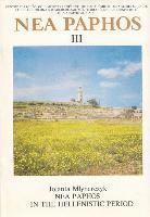Jolanta Mlynarczyk - NEA Paphos III: NEA Paphos in the Hellenistic Period, Inbunden