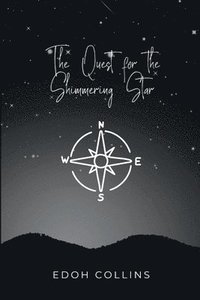 bokomslag The Quest for the Shimmering Star