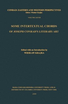 bokomslag Some Intertextual Chords of Joseph Conrads Literary Art