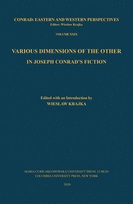 bokomslag Various Dimensions of the Other in Joseph Conrads Fiction