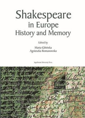 Shakespeare in Europe  History and Memory 1