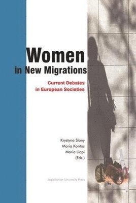 bokomslag Women in New Migrations  Current Debates in European Societies