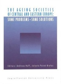 bokomslag The Ageing Societies of Central and Eastern Europe