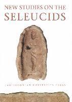 Edward Dabrowa - New Studies on the Seleucids, Häftad