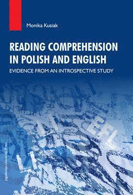 bokomslag Reading Comprehension in Polish and English  Evidence from an Introspective Study