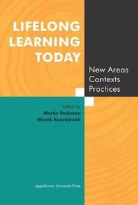 bokomslag Lifelong Learning Today - New Areas, Contexts, Practices