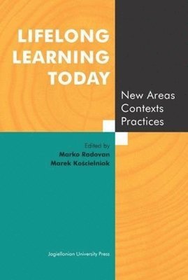 bokomslag Lifelong Learning Today - New Areas, Contexts, Practices