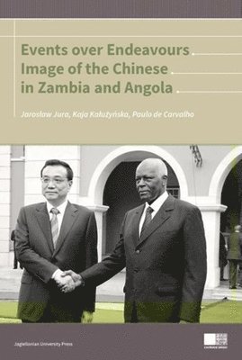 Events Over Endeavours  Image of the Chinese in Zambia and Angola 1