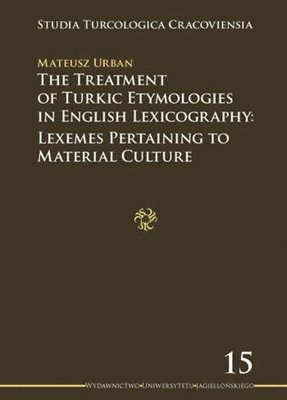 The Treatment of Turkic Etymologies in English L  Lexemes Pertaining to Material Culture 1