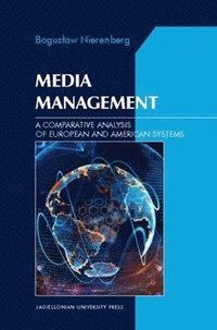 bokomslag Media Management  A Comparative Analysis of European and American Systems