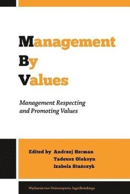 bokomslag Management by Values - Management Respecting and Promoting Values