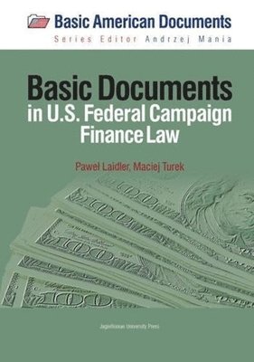 bokomslag Basic Documents in Federal Campaign Finance Law