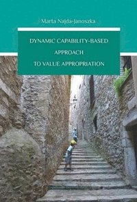 bokomslag Dynamic Capability-Based Approach to Value Appropriation