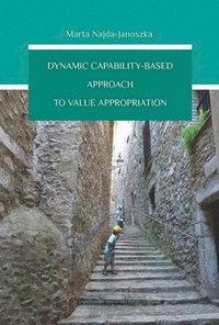 bokomslag Dynamic CapabilityBased Approach to Value Appropriation