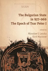 bokomslag The Bulgarian State in 927969