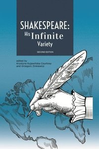 bokomslag Shakespeare: His Infinite Variety - Celebrating the 400th Anniversary of His Death