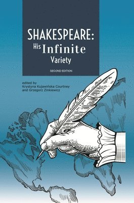 bokomslag Shakespeare: His Infinite Variety - Celebrating the 400th Anniversary of His Death