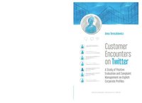 bokomslag Customer Encounters on Twitter  A Study of Positive Evaluation and Complaint Management on English Corporate Profiles