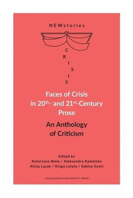 bokomslag Faces of Crisis in 20th- and 21st-Century Prose