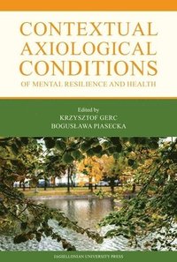 bokomslag Contextual Axiological Conditions of Mental Resilience and Health