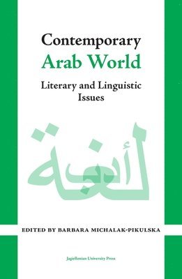 bokomslag Contemporary Arab World - Literary and Linguistic Issues