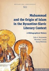 bokomslag Muhammad and the Origin of Islam in the Byzantine-Slavic Literary Context
