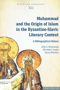 bokomslag Muhammad and the Origin of Islam in the Byzantine-Slavic Literary Context