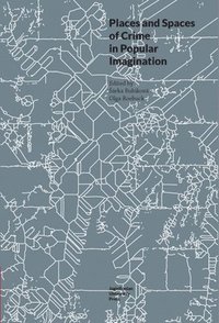 bokomslag Places and Spaces of Crime in Popular Imagination
