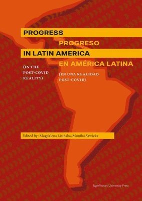 bokomslag Progress in Latin America (in the Post-Covid Reality): Progreso En América Latina (En Una Realidad Post-Covid)