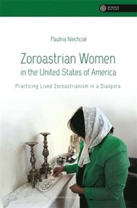 bokomslag Zoroastrian Women in the United States of America