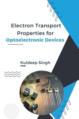 Electron Transport Properties For Optoelectronic Devices 1