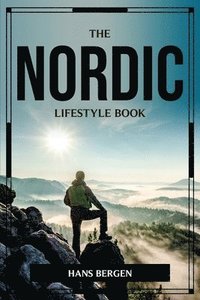 bokomslag The Nordic Lifestyle Book