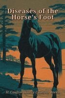Harry Caulton Reeks - Diseases of the Horse's Foot, Häftad. Tillgänglighet: Lägg i varukorg