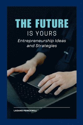 The Future is Yours 1