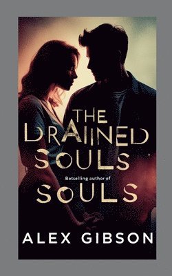 The Drained Souls 1