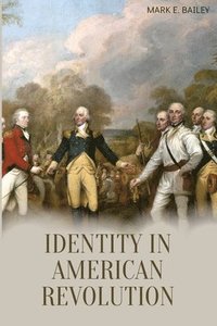 bokomslag Identity in American Revolution