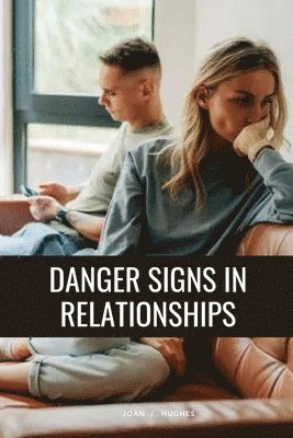 bokomslag Danger signs in relationships