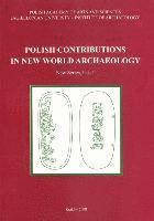J. K. Kozlowski, J. Zralka - Polish Contributions in New World Archaeology (Fasc. 1), Häftad