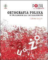 Ortografia Polska w Cwiczeniach dla Obcokrajowcow