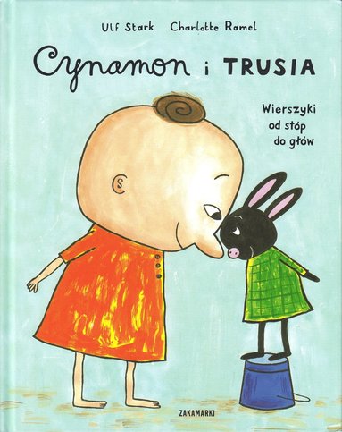 bokomslag Cynamon i Trusia. Wierszyki od stóp do g?ów