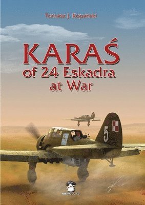 bokomslag KARA? of 24 Eskadra at War