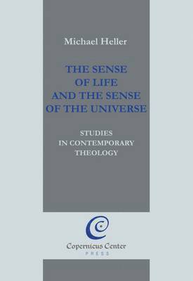 The Sense of Life and the Sense of the Universe 1