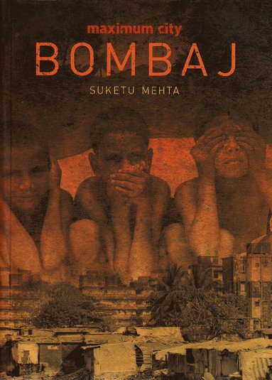 bokomslag Maximum City: Bombay Lost and Found (Polska)