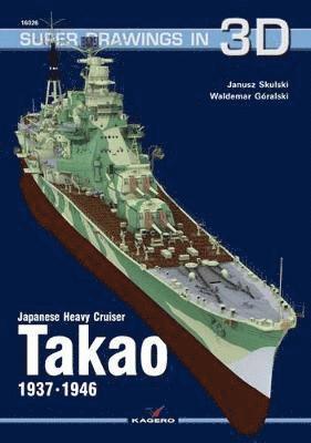 Japanese Heavy Cruiser Takao, 1937-1946 1