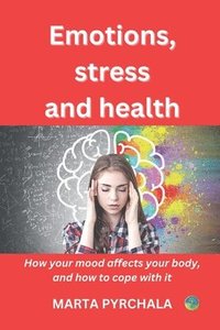 bokomslag Emotions, Stress, and Health