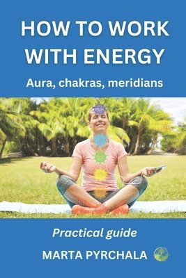 How to Work with Energy 1