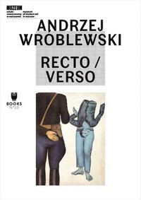 bokomslag Andrzej Wrblewski: Recto / Verso