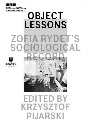 Object Lessons  Zofia Rydets Sociological Record 1